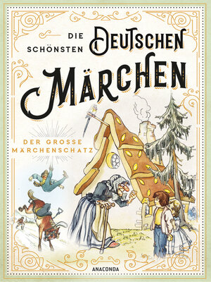 cover image of Die schönsten deutschen Märchen--Der große Märchenschatz